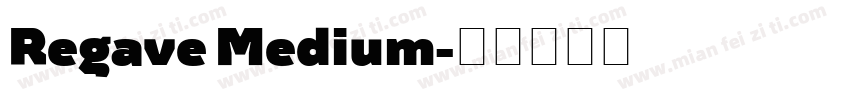 Regave Medium字体转换